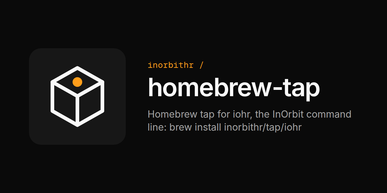 inorbithr/homebrew-tap: Homebrew tap for iohr, the InOrbit command line: brew install inorbithr/tap/iohr
